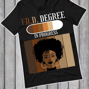 Ed.D. In Progress Shirt, EdD Graduation Gift, EdD Doctorate Shirt, Doctorate Graduation Gift, Doctors Degree, Doctorate Gift, EdD Gift