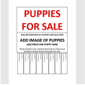 May include: A black and white sign with the text "PUPPIES FOR SALE" in red. The sign has a section for adding a description of the puppies, an image of the puppies, and the price per puppy. It also includes a section for contact information.