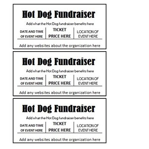 Könnte beinhalten: Drei schwarz-weiße druckbare Flyer für eine Hotdog-Spendenaktion. Die Flyer haben oben den Text "Hot Dog Fundraiser" und enthalten Platz für Datum und Uhrzeit der Veranstaltung, Ticketpreis und Veranstaltungsort. Der Text "Add what the Hot Dog fundraiser benefits here" und "Add any websites about the organization here" ist ebenfalls enthalten.