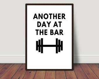 Another Day At The Bar Print, Gym Wall Art, Motivational Print, Funny Gym Print, Funny Gym Print, Home Gym Print, Workout Print, Gym Print