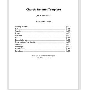 May include: A white Church Banquet Template document with the title and the text "Order of Service". The document includes fields for Worship Leaders, Scripture, Selection, Prayer, Welcome, Grace, Dinner is Served, Presentation of the Speaker, Messenger, Final Remarks, and Benediction.