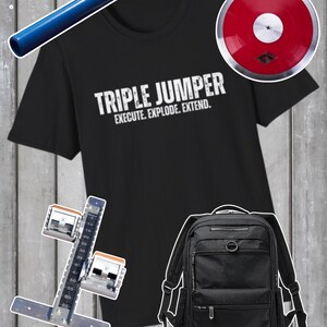 May include: A black t-shirt with the text "TRIPLE JUMPER" and the words "EXECUTE. EXPLODE. EXTEND." A blue baton, a red discus, a black backpack, and a track starting block are also shown.