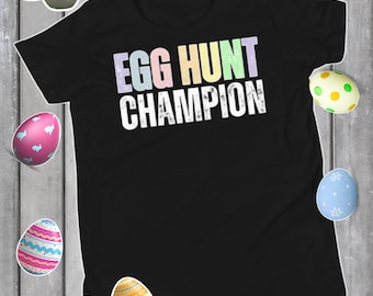 Egg Hunt Champion, Kids Egg Hunt Shirt, Egg Hunting Shirt, Boys Egg Hunt, Girls Egg Hunt, Egg Hunting tee, Youth T-shirt