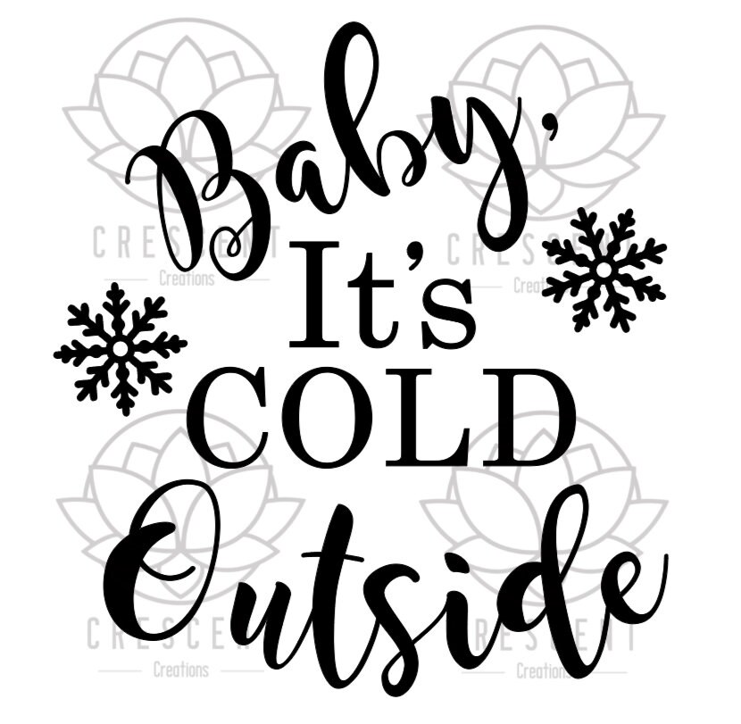 Baby It's Cold Outside PNG Clipart Cut File - Etsy