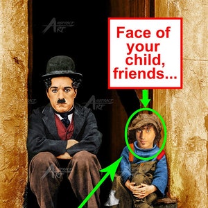 May include: A digital art piece featuring a man with curly brown hair and a blue shirt. The man is superimposed over a vintage photo of Charlie Chaplin and a young boy. The text "Face of your child, friends..." is written in red at the top of the image.