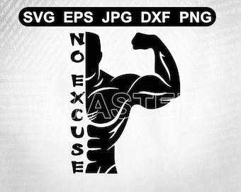 Bodybuilder Pose  Bodybuilding with  No Excuse Text sports Svg , Dxf , Jpg , Png ,Eps Cut File Download digital Cricut File designspace