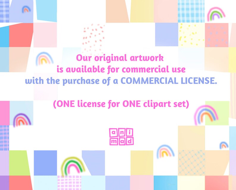 May include: A colorful digital illustration of a rainbow with the text "Our original artwork is available for commercial use with the purchase of a COMMERCIAL LICENSE. (ONE license for ONE clipart set)" and the text "ani mad" in a block of squares.
