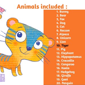 May include: A colorful illustration of a tiger with blue and orange stripes. The tiger is smiling and has large, round eyes. The image includes a list of 20 animals, including bunny, bear, fox, dog, cat, raccoon, alpaca, unicorn, lion, tiger, pig, elephant, hippopotamus, crocodile, kangaroo, koala, hedgehog, giraffe, goat, and penguin.
