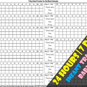 May include: A printable 7-day infant tracker for a block calendar. The tracker includes sections for feed amount in milliliters, pee, and poop. The tracker is designed for 24 hours and 7 days.