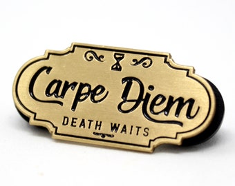 Carpe Diem Memento Mori Solid Brass Lapel Pin Seize the day Dead Poets Society