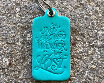 Not All Who Wander Are Lost Key Tag