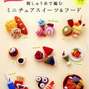70 szydełkowych wzorów na desery i jedzenie - (japońska książka elektroniczna nr 45), natychmiastowe pobranie pliku PDF. Szydełkowe amigurumi, menu restauracji, kawiarnia, sklep