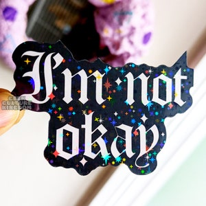 I'm not okay Vinyl Aufkleber. Holografischer Halloween-Aufkleber.