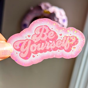 Wees jezelf holografische glittervinylsticker