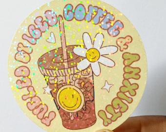 Adesivo de vinil holográfico brilhante com tema de café e ansiedade