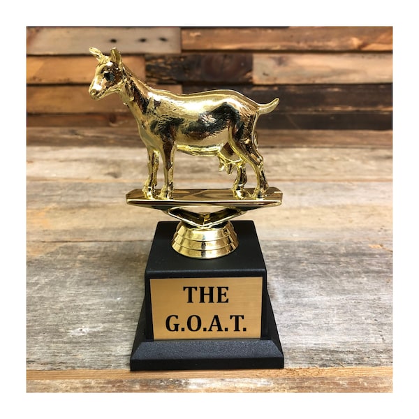 GOAT Trophy G.O.A.T Greatest Of All Time Trophy You The GOAT