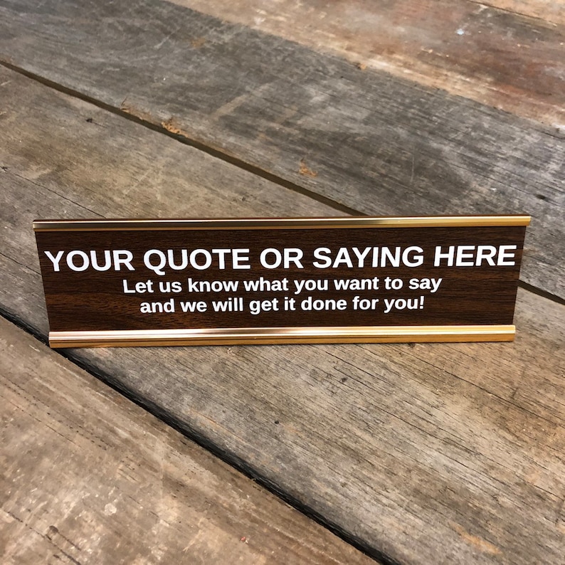 Custom Engraved Desk Name Plate Funny Desk Sign Boss Gag Gift Office Gift Your Saying Here 