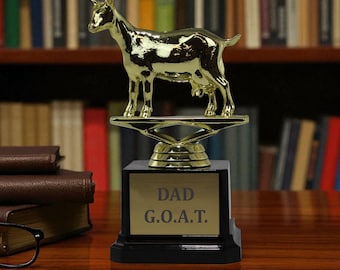 DAD G.O.A.T Trophy: Funny Father's Day Award (6.25 inches)