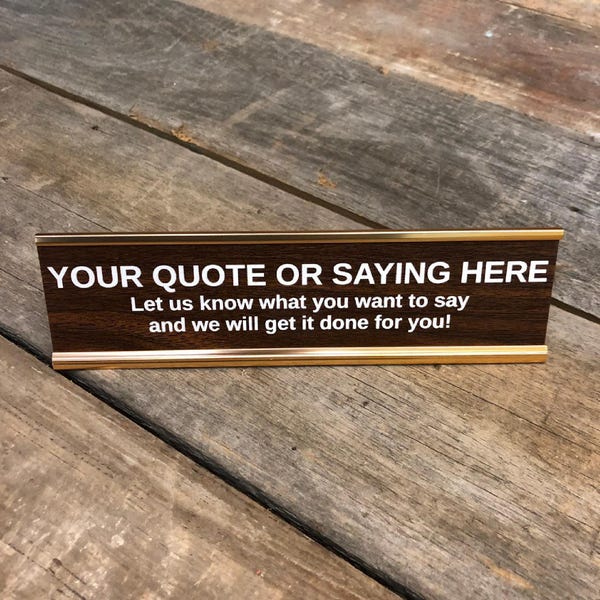 Custom Engraved Desk Sign: Funny Gag Gift for Coworker or Boss