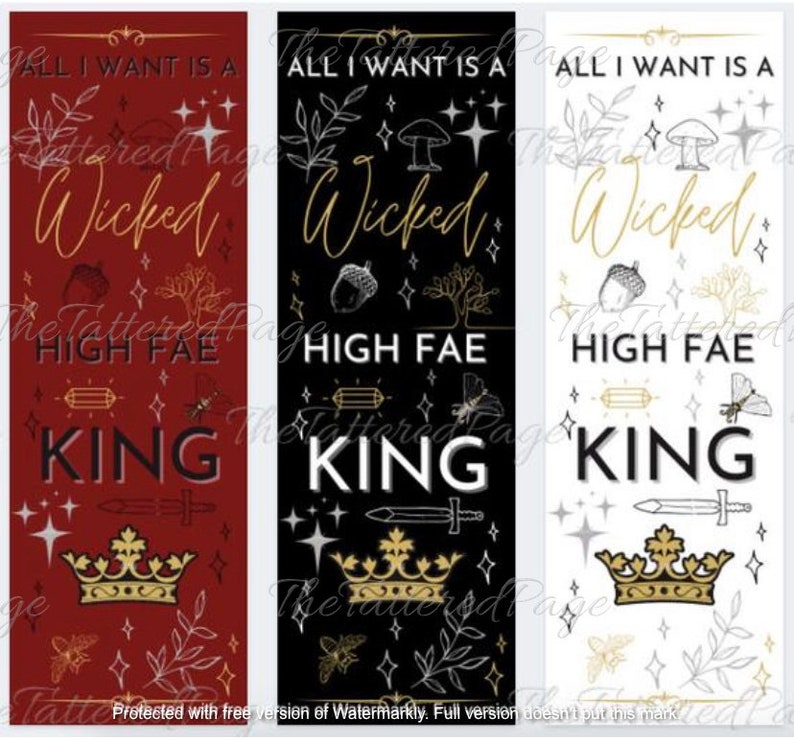 All I Want is a Wicked High Fae King BOOKMARK & BUNDLE option Black white red writer writer bookish bookworm booklover gift BUNDLE of 3