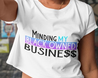 Minding my BLACK owned business SVG, black owned SVG, black owned business svg, black lives matter svg