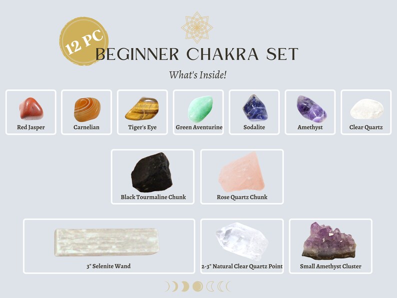 May include: A set of 12 chakra crystals, including red jasper, carnelian, tiger's eye, green aventurine, sodalite, amethyst, clear quartz, black tourmaline chunk, rose quartz chunk, 3-inch selenite wand, 2-3 inch clear quartz point, and a small amethyst cluster.