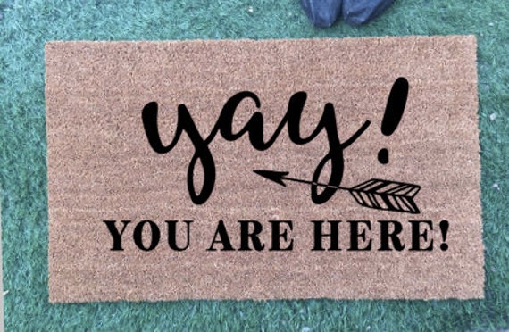 Yay You Are Here Doormat