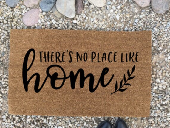 There S No Place Like Home Doormat