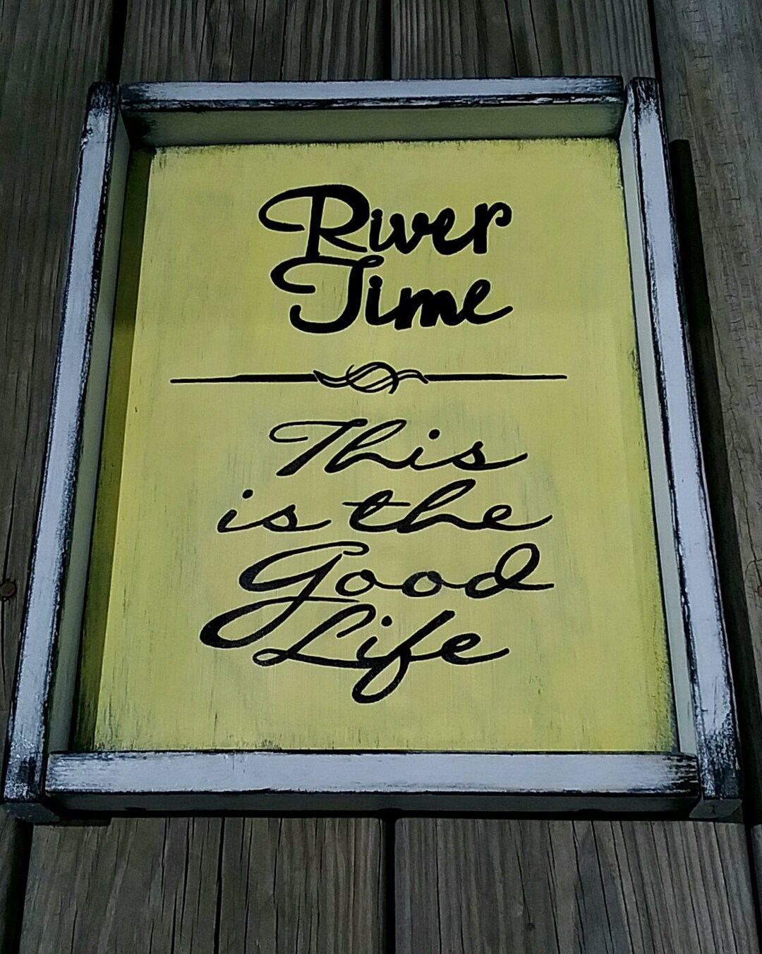 River Time Wooden Sign. This is the Good Life. Distressed Sign - Etsy