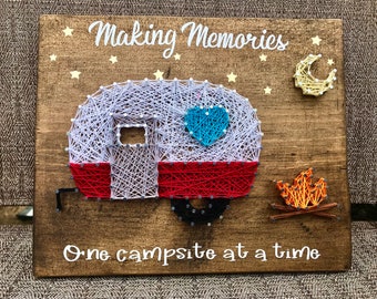 Making Memories One Campsite at a Time String Art, RV String Art, Camper String Art, RV Decor, Camping, Campfire String Art, Retirement Gift
