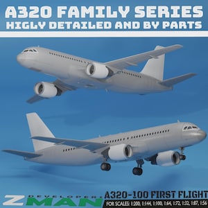May include: Two grey model aeroplanes from the A320 Family Series are shown against a blue backdrop. The text "HIGLY DETAILED AND BY PARTS" is visible. The bottom plane has the text "A320-100 FIRST FLIGHT" and "FOR SCALES: 1:200, 1:144, 1:100, 1:64, 1:72, 1:32, 1:87, 1:56".