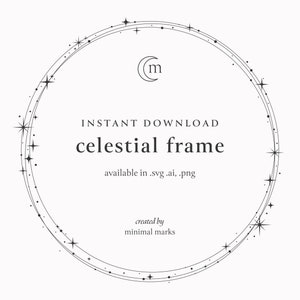 May include: A black and white celestial frame with a crescent moon and stars. The text "INSTANT DOWNLOAD celestial frame available in .svg .ai, .png created by minimal marks" is included in the image.