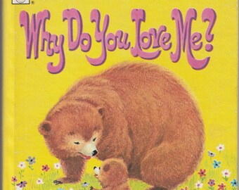 Pre-owned 1970 Whitman Tell a Tale book -- "Why Do You Love Me?"