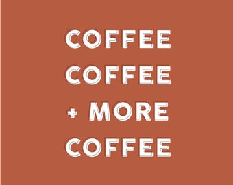 Coffee, Coffee + Coffee Canvas | Coffee Wall Decor | Coffee Lover Gift | Home Decor