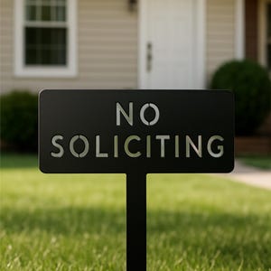 No Soliciting Yard Sign, Metal House Sign, Modern Steel Sign, Property Signage, Home Decor, Porch Sign, Private Property, No Trespassing,