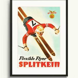 Puede incluir: Un póster vintage que anuncia los esquís Flexible Flyer Splitkein. El póster presenta a un esquiador con ropa roja y blanca, con un casco blanco, esquiando cuesta abajo. El esquiador sostiene dos bastones de esquí. El póster tiene un fondo de cielo azul con nubes blancas. El texto "Flexible Flyer Splitkein" está en letras negras en la parte inferior del póster.