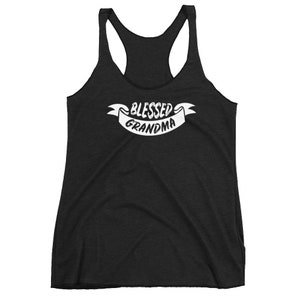 Blessed Grandma Gift Women&#39;s Racerback Tank