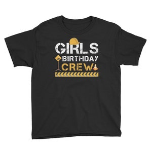 Girls Birthday Crew Construction Birthday Party Youth Short Sleeve T-Shirt