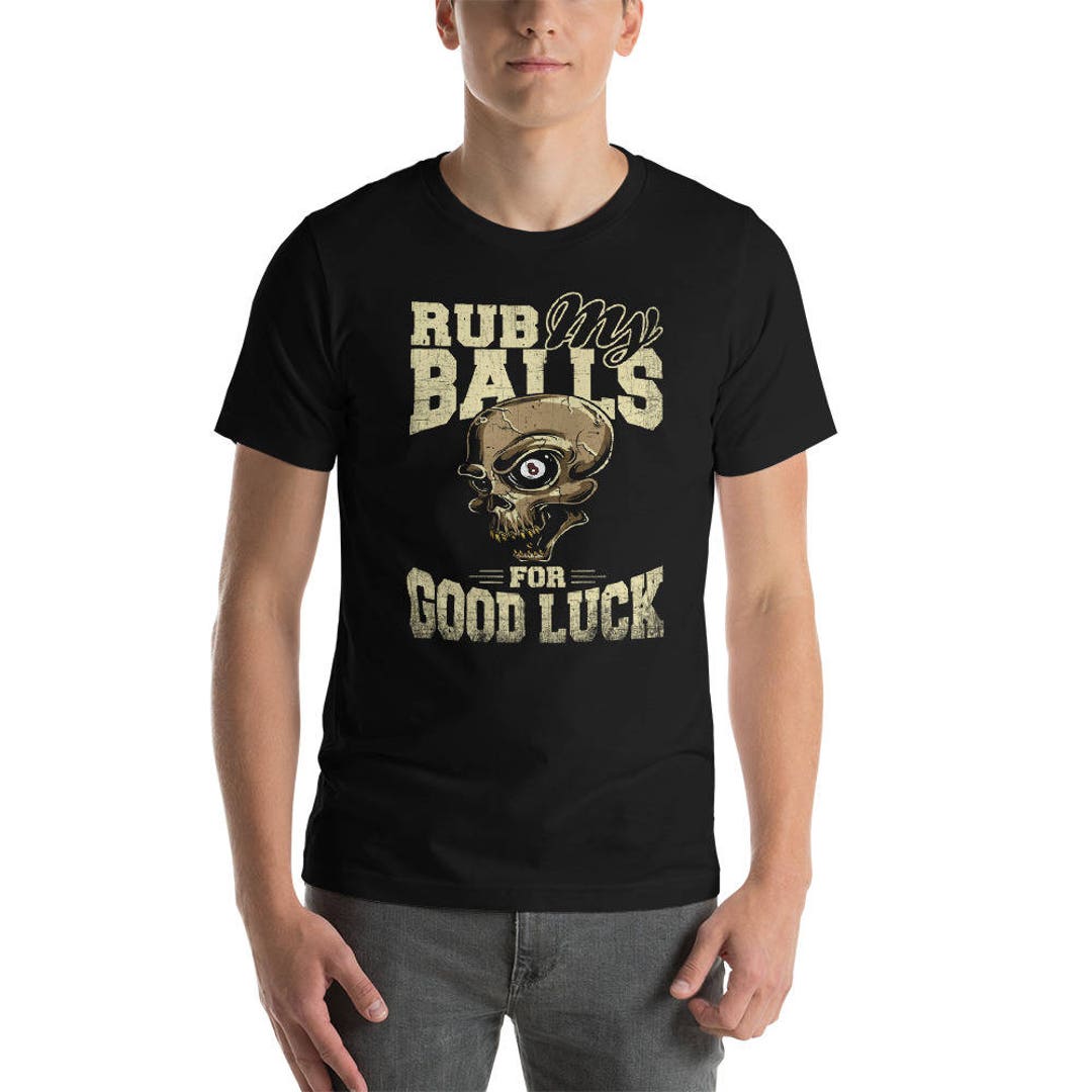 Rub My Balls for Good Luck Cool Billiards Lover Shortsleeve Unisex T