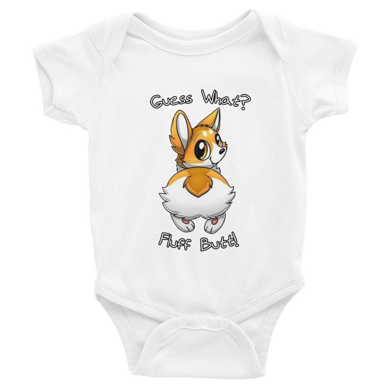 Infant Bodysuit Guess what Corgi Fluff butt