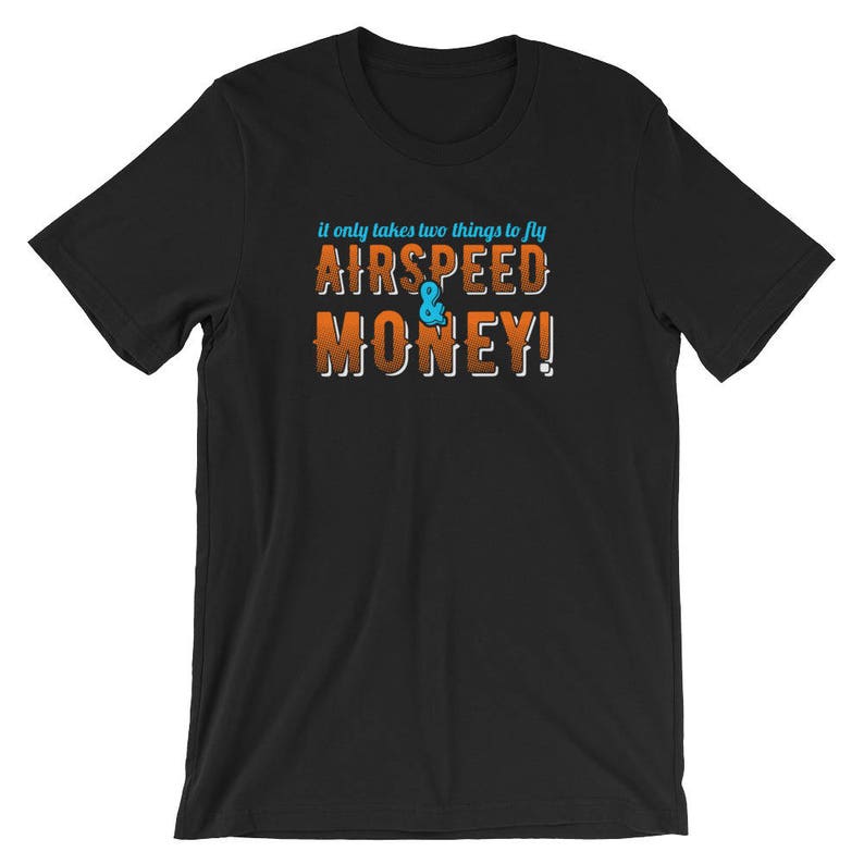 It Only Takes Two Things to Fly Airspeed & Money Short-sleeve - Etsy