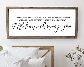 I Choose You SVG: Romantic Bedroom Sign, Farmhouse Decor (Digital File)