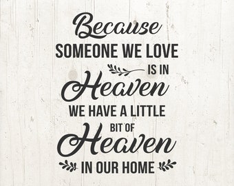 Download Because someone we love is in heaven svg | Etsy