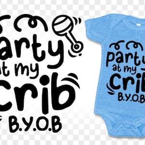 Baby svg, Feest bij mijn wieg SVG, Baby Saying svg, Pasgeboren svg, Baby Newborn Quote svg, Funny svg, Onesie svg, Cut File Voor Cricut