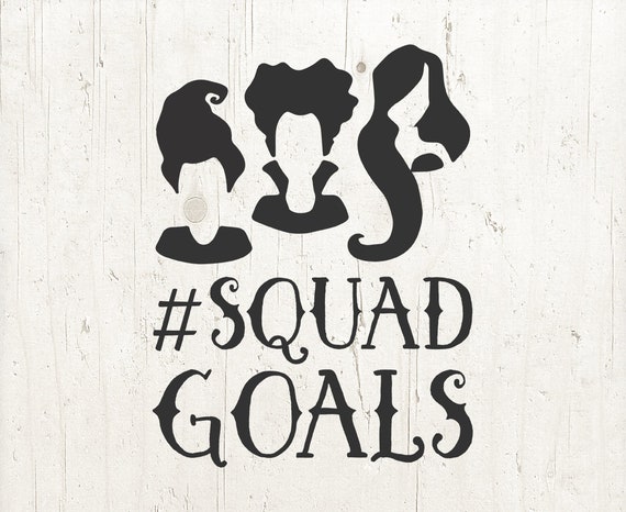 Download Hocus Pocus Svg Squad Goals Ghouls Svg Witch Halloween Etsy