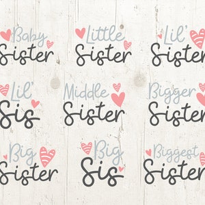 svg file sorelle Bundle, sorella del bambino svg, sorellina svg, middle sorella svg, sorellona svg, sorella più grande svg, svg per cricut lil sorella