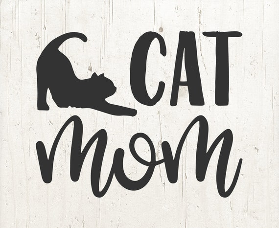 CAT SVG Cat Mom Svg Cat Mom Svg File Kitten Svg Lover Cat Svg | Etsy
