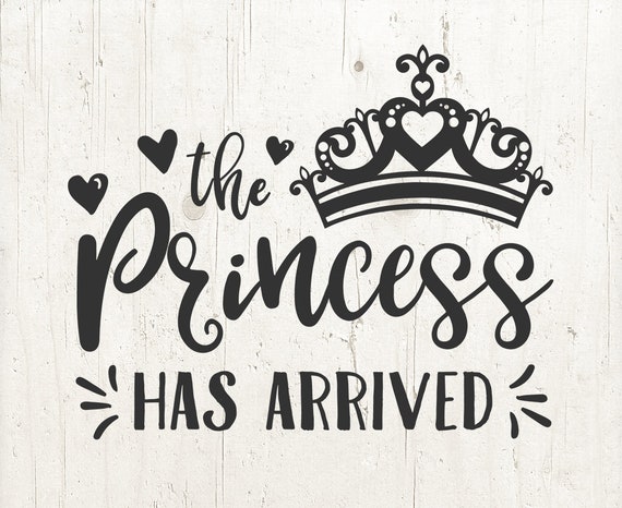 La Princesa Ha Llegado SVG DXF EPS Png Files for Cutting 