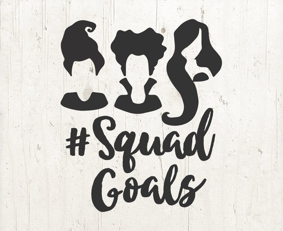 Download Halloween Svg Sanderson Sisters Squad Goals Svg Cricut Cameo Etsy PSD Mockup Templates