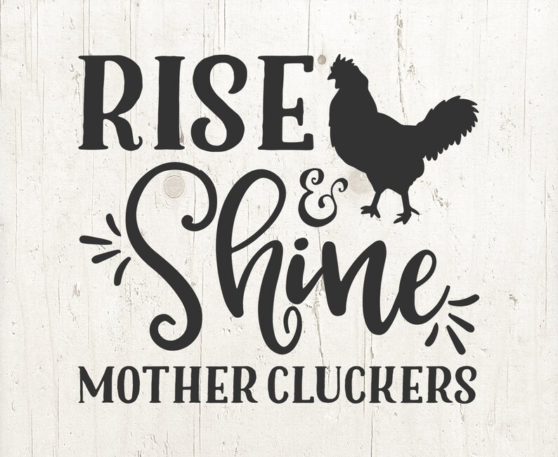 Free Free Mother Clucker Svg Free 390 SVG PNG EPS DXF File